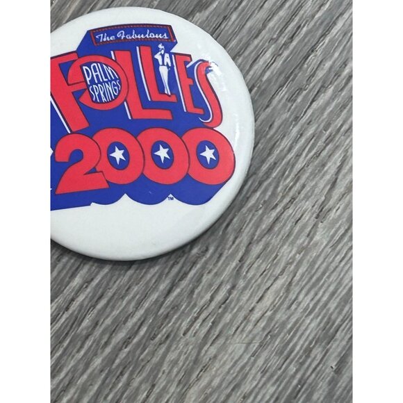 The Fabulous Palm Springs Follies 2000 Pinback Button Multicolor - Picture 3 of 7